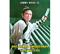 One Armed Swordsman vs. Nine Killers