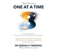 One at a Time: Increase Possibilities: Prevent, Delay Onset, Complement Treatment - Blood Pressure, Diabetes,Menopause, PCOS, Fatty Liver, Dementia, Heart Diseases, and Cancer