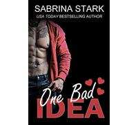 One Bad Idea: A Billionaire Loathing-to-Love Romance (Bishop Brothers Duet)
