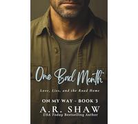 One Bad Month: Love, Lies, and the Road Home: 3 (On My Way)