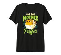 One Bad Mother Puffer Hilarious & Cute Puffer Fish Premium T-Shirt