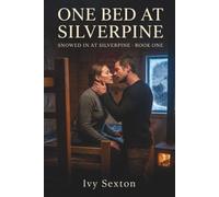 One Bed at Silverpine (Snowed In At Silverpine)