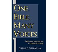 One Bible, Many Voices: Different Approaches to Biblical Studies