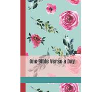 One Bible Verse a Day: A Daily Devotional Journal to Write Scripture in for a Year for Women and Teen Girls with Turquoise and Pink Roses Cover