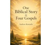One Biblical Story in Four Gospels