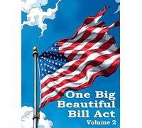 One Big Beautiful Bill Act: Volume 2