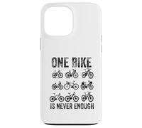 One Bike is Never Enough Biking Bicycle Cyclist Riding Case for iPhone 13 Pro Max