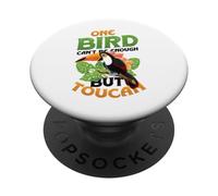 One Bird Can´t Be Enough But Toucan PopSockets Adhesive PopGrip