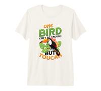 One Bird Can´t Be Enough But Toucan Premium T-Shirt