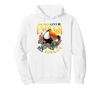 One Bird Can´t Be Enough But Toucan Pullover Hoodie
