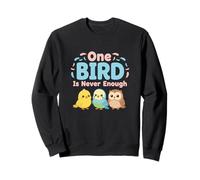 One Bird Is Never Enough Birdwatching Nature Wildlife Lovers Sweatshirt