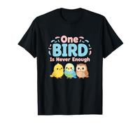 One Bird is Never Enough Birdwatching Nature Wildlife Lovers T-Shirt