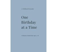 One Birthday at a Time: A Childhood Memory book from Ages 1-18. DUSTY BLUE Edition