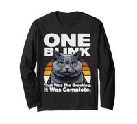 One Blink that was The Greeting It was Complete Cat Long Sleeve T-Shirt