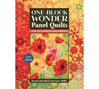 One-Block Wonder Panel Quilts: New ideas; one-of-a-kind hexagon blocks