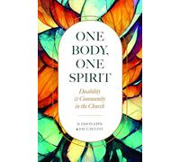 One Body, One Spirit: Disability and Community in the Church