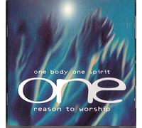 One Body One Spirit One Reason To Worship