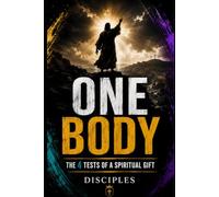 One Body: The 4 Tests of a Spiritual Gift