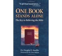 One Book Stands Alone: The Key to Believing the Bible