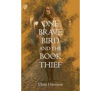 One Brave Bird and the Book Thief
