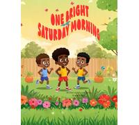 One Bright Saturday Morning
