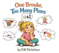 One Brooke, Too Many Plans (Tales from Grandma’s Heart)