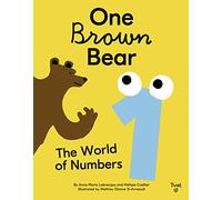 One Brown Bear: The World of Numbers