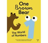One Brown Bear: The World of Numbers
