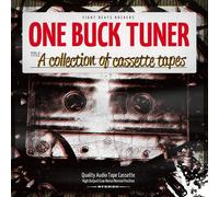 One Buck Tuner - A Collection of Cassette Tapes