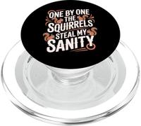 One By One The Squirrels Steal My Sanity |- PopSockets PopGrip for MagSafe