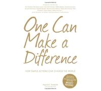One Can Make a Difference: How Simple Actions Can Change the World