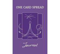 One Card Spread Journal: For tracking and keeping records of daily card spreads of Oracle, Tarot, Angel, Lenormand, Meditation and other cards. 5.06 x 7.81 inches