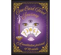 One Card Tarot Journey: A Meditative Journal of 78 Cards: Spiritual Tarot Workbook for Beginners & Practitioners | Esoteric Purple Cover