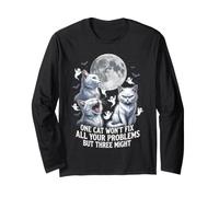 One Cat Won't Fix Your Problems But Three Might Cats Long Sleeve T-Shirt