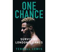One Chance: Surviving London's Gangs
