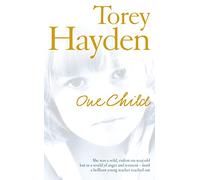 One Child: A Powerful Inspirational Memoir of Hope and Healing in the Classroom