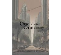 One choice One destiny