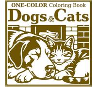 One-Color Coloring Book - Dogs & Cats: Dot Guides for Coloring & Gray Finished Example | Cute Dogs, Cats, Puppies & Kittens for All Ages