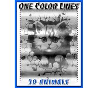 One Color Lines: 3D Animals - New Kind of Coloring with One Color to Use for Adults Relaxation & Stress Relief (One line art coloring books (One color))