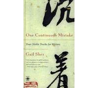 One Continuous Mistake: Four Noble Truths for Writers (Compass)