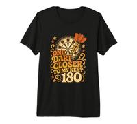 One Dart Closer My Next 180 Darts Player Premium T-Shirt