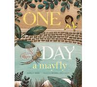 One Day a Mayfly