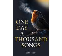 One Day a Thousand Songs