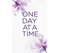 One Day at a Time: A Daily Mindfulness & Gratitude Journal: 100 Days Self-Care Reflection Notebook with Floral Cover for Anxiety Relief, Focus, and Mental Wellness