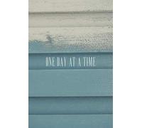 One Day at a Time: A journal to record your feelings and thoughts while working through bereavement and grief