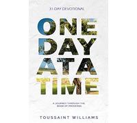 One Day at a Time: A Journey Through the Book of Proverbs