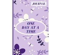 One day at a time journal: a lovely book of mindfulness with prompts. For women, men and teens