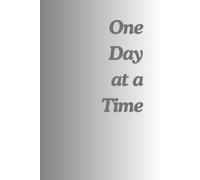 One Day at a Time Journal: Elegant Calligraphy Lined Notebook for Daily Habits, Healing, and Routine Planning | 6x9 Pages
