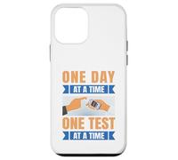 One Day at a Time, One Test at a Time Case for iPhone 12 mini