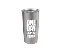 One Day At A Time Stainless Steel Insulated Tumbler